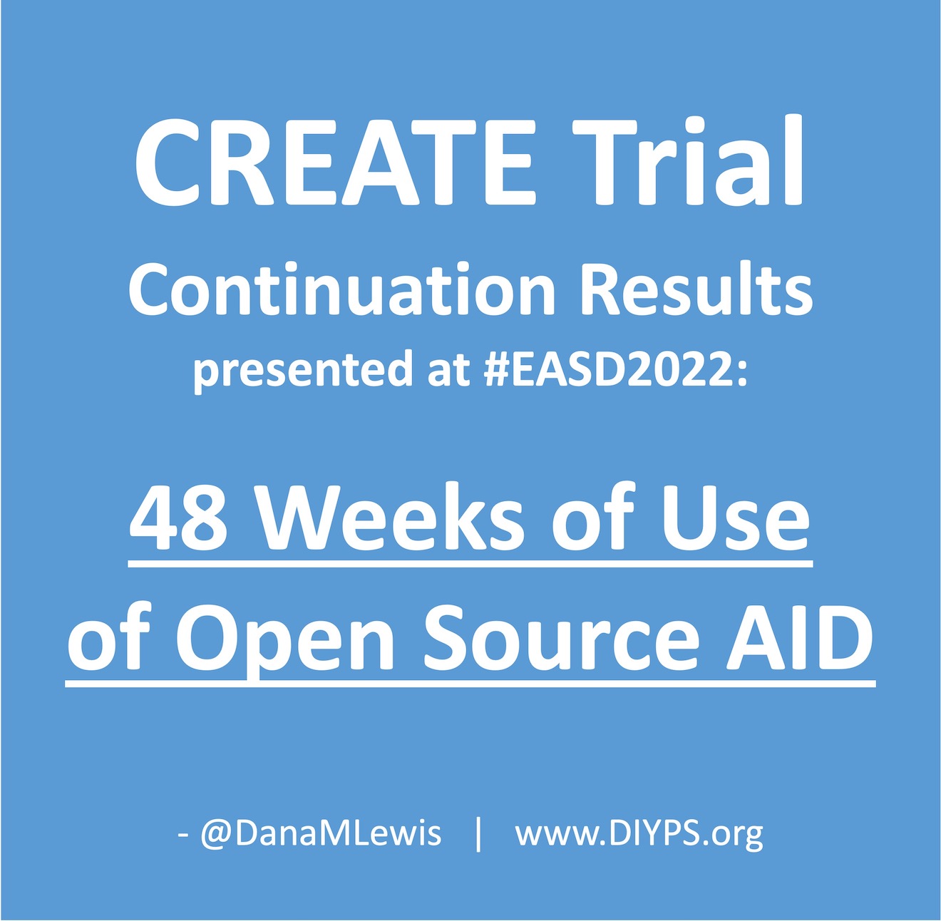CREATE Trial Continuation Results were presented at #EASD2022 on 48 weeks of use of open source AID